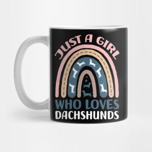 Dachshund Just A Girl Who Loves Dachshunds Dog Mug